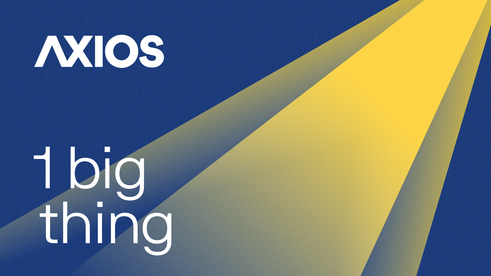 Axios 1 big thing logo with spotlight