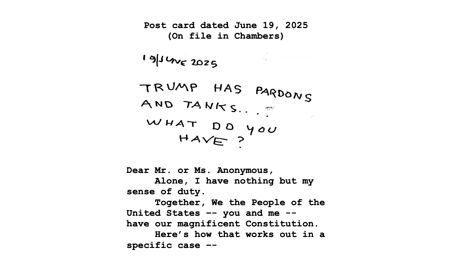 A postcard dated June 19, 2025, with a handwritten note: "Trump has pardons and tanks... What do you have?" followed by a typed note about duty and the U.S. Constitution.
