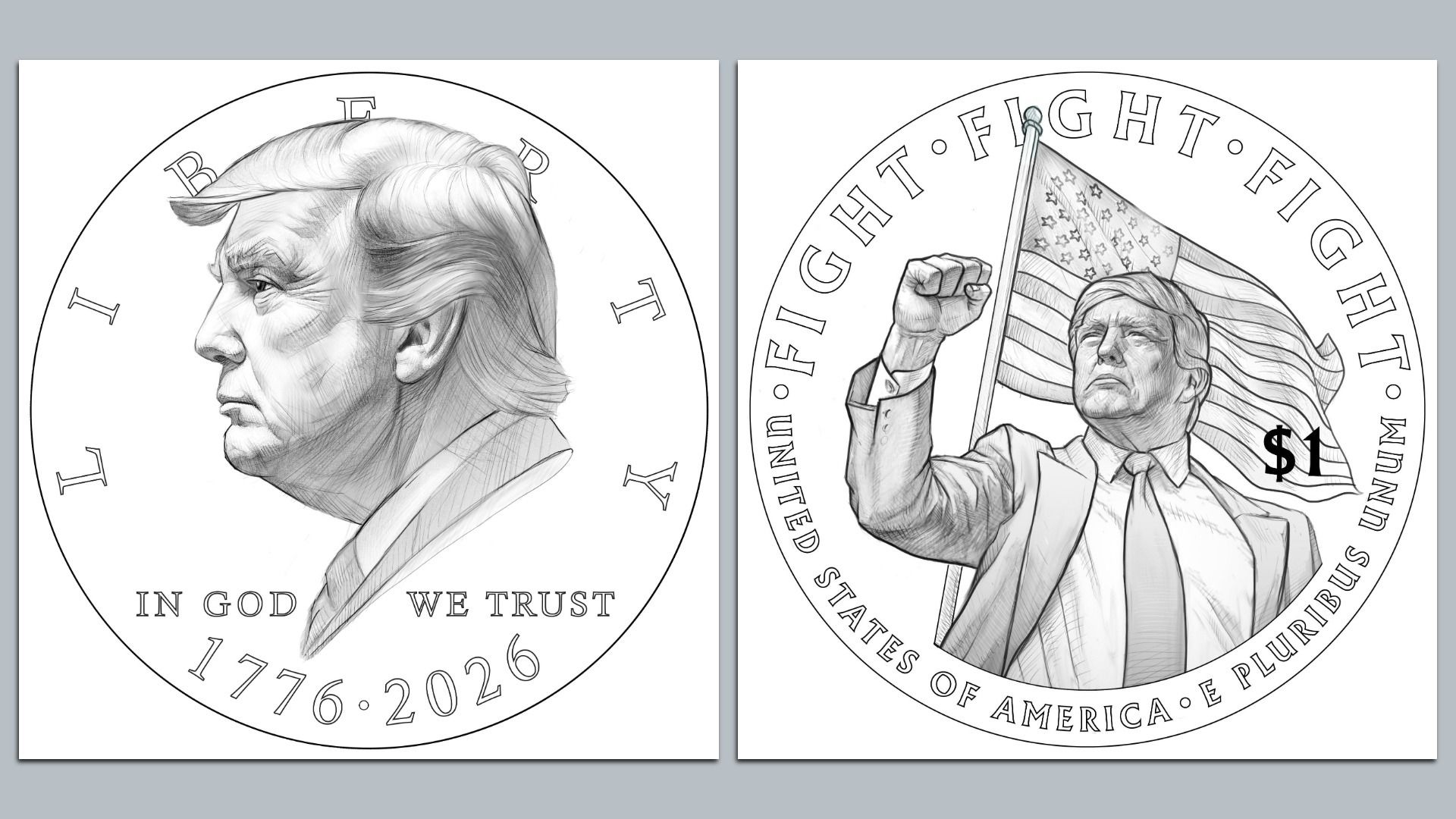 Two sides of a $1 coin that may be minted by the U.S. Treasury depict President Trump's side profile and the words "FIGHT FIGHT FIGHT."