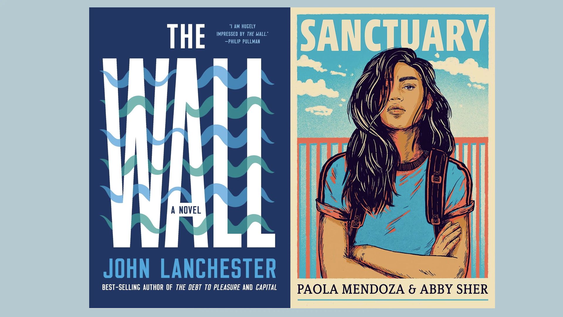 Book covers of "The Wall" by John Lanchester and "Sanctuary" by Paola Mendoza and Abby Sher