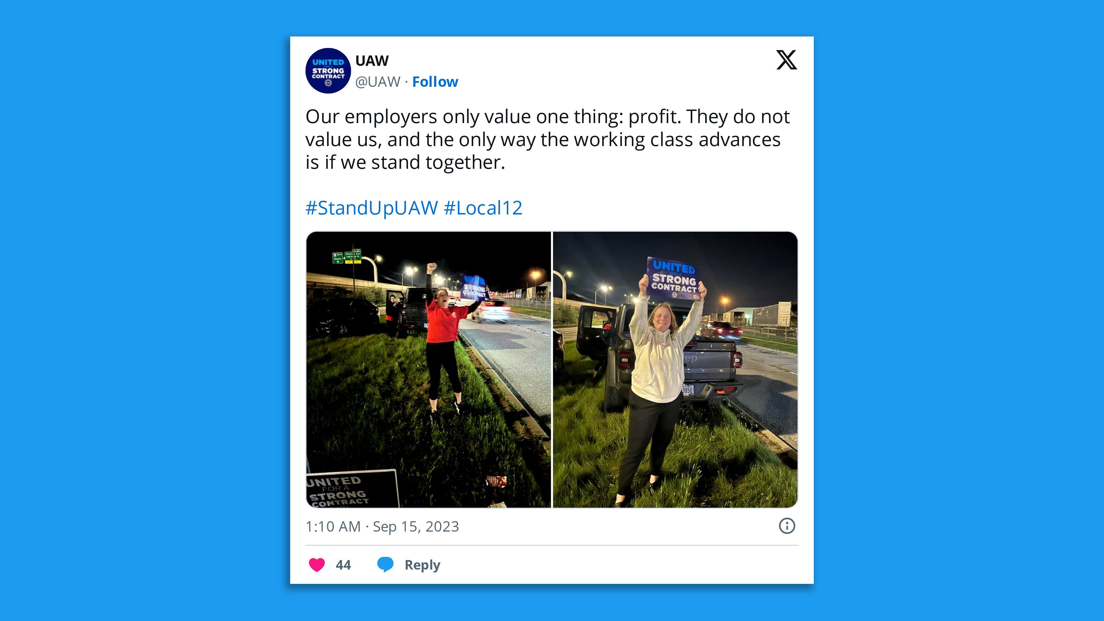 A screenshot of a UAW Twitter post showing workers picketing automakers with the comment: "Our employers only value one thing: profit. They do not value us, and the only way the working class advances is if we stand together."