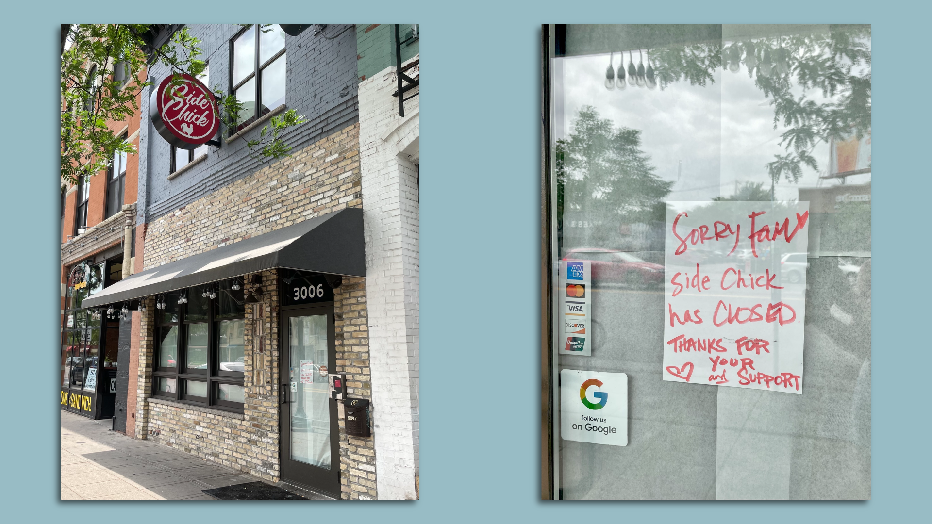 The exterior of Side Chick restaurant and a sign that reads Sorry Fam, We're Closed.