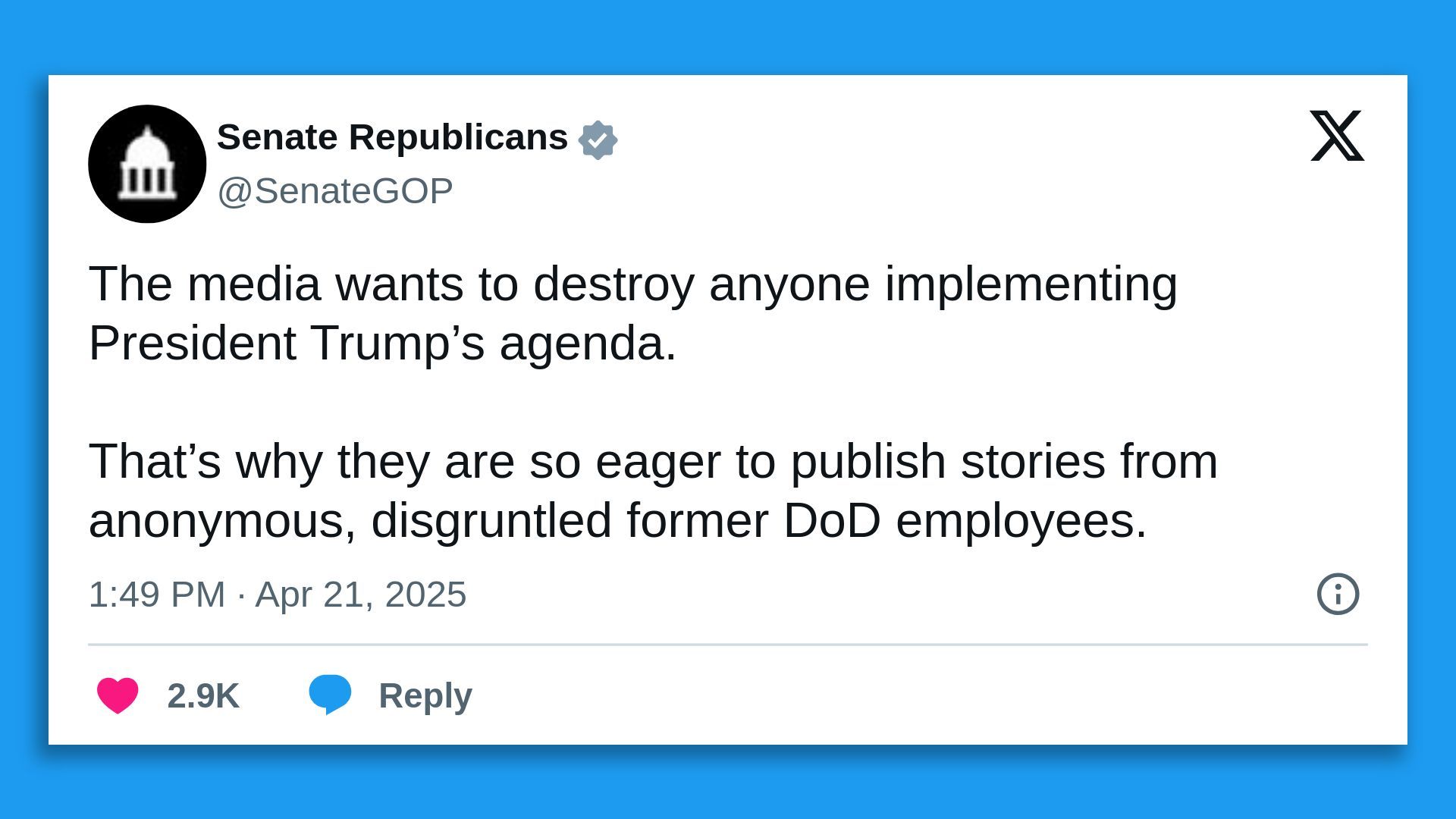 Tweet by Senate Republicans: The media wants to destroy anyone implementing President Trump's agenda. That's why they are so eager to publish stories from anonymous, disgruntled former DoD employees.