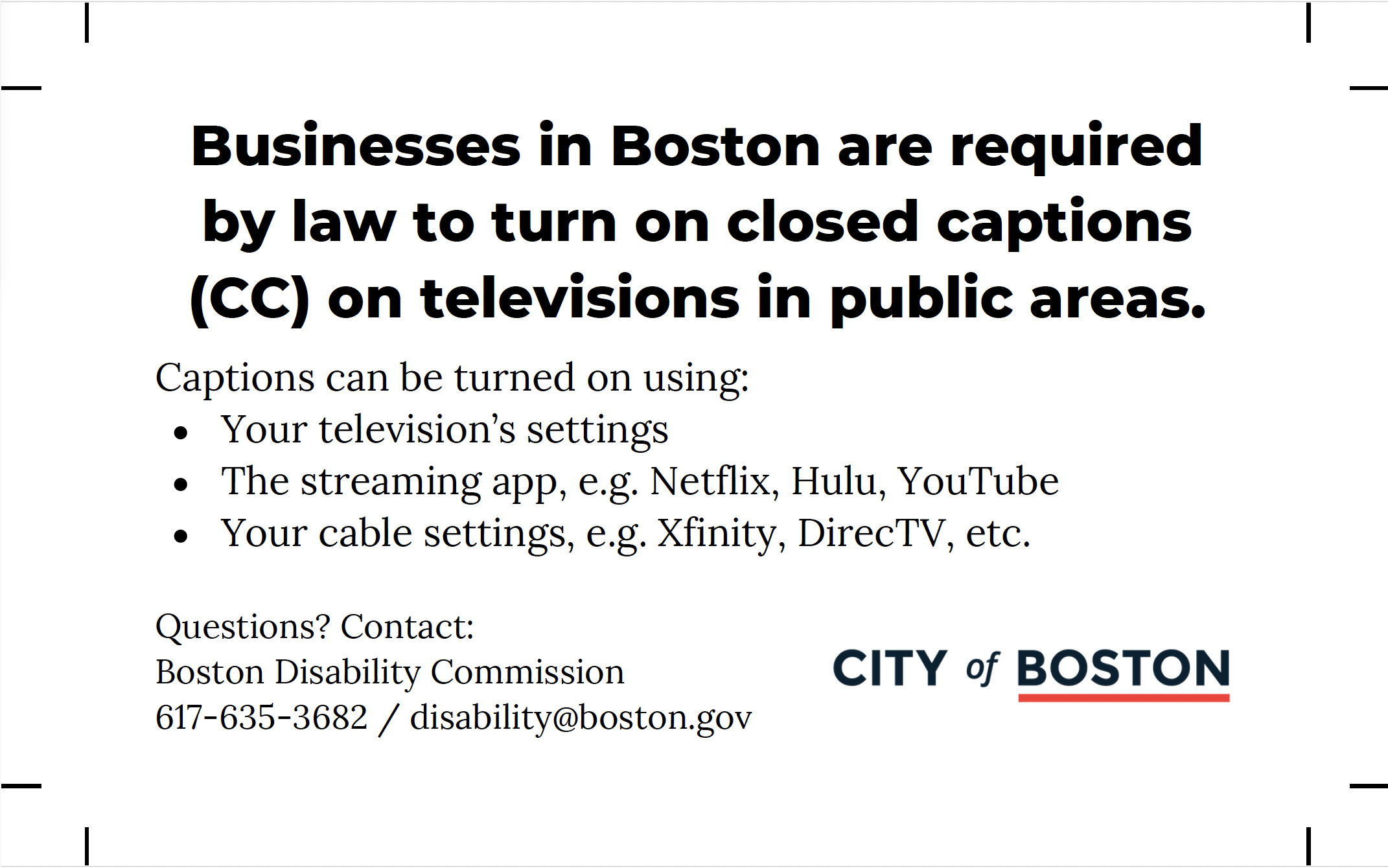 A screenshot of a card the City of Boston made for patrons seeking captions to show businesses. It says, "Businesses in Boston are required by law to turn on closed captions (CC) on televisions in public areas." It gives info on how to turn on captions and contact the Boston Disability Commission.