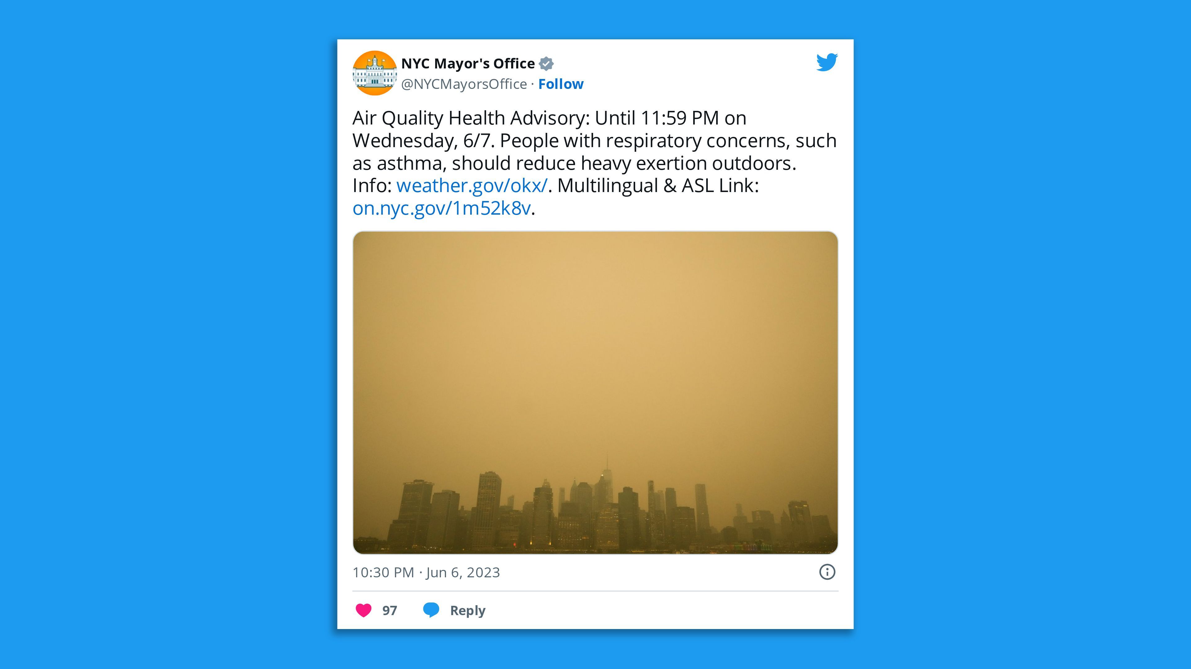 A screenshot of a tweet from the New York City mayor's office saying: "Air Quality Health Advisory: Until 11:59 PM on Wednesday, 6/7. People with respiratory concerns, such as asthma, should reduce heavy exertion outdoors."