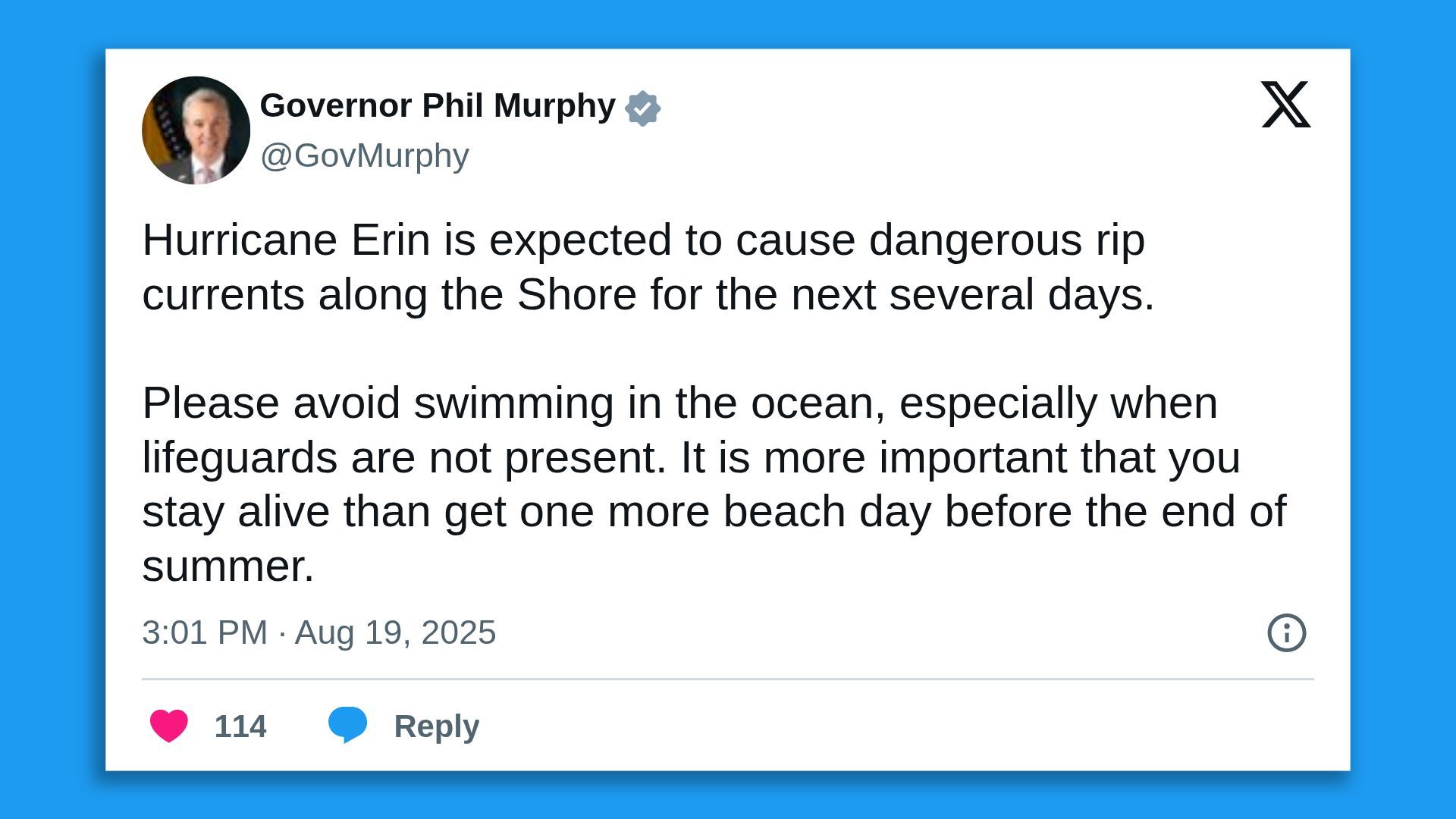 A screenshot of a tweet by NJ's governor, saying in part: " Hurricane Erin is expected to cause dangerous rip currents along the Shore for the next several days.  Please avoid swimming in the ocean, especially when lifeguards are not present."
