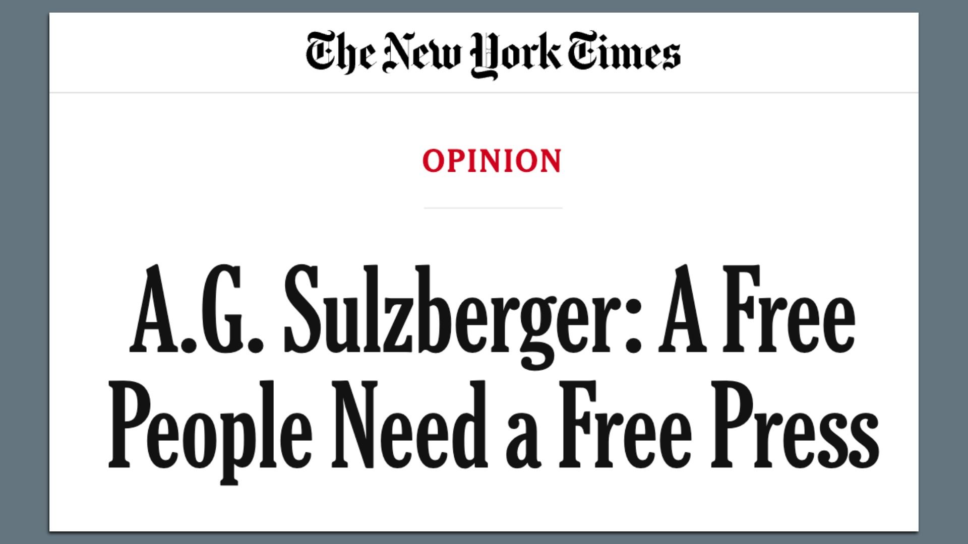 A screenshot of the New York Times website with the headline: "A.G. Sulzberger: A Free People Need a Free Press"