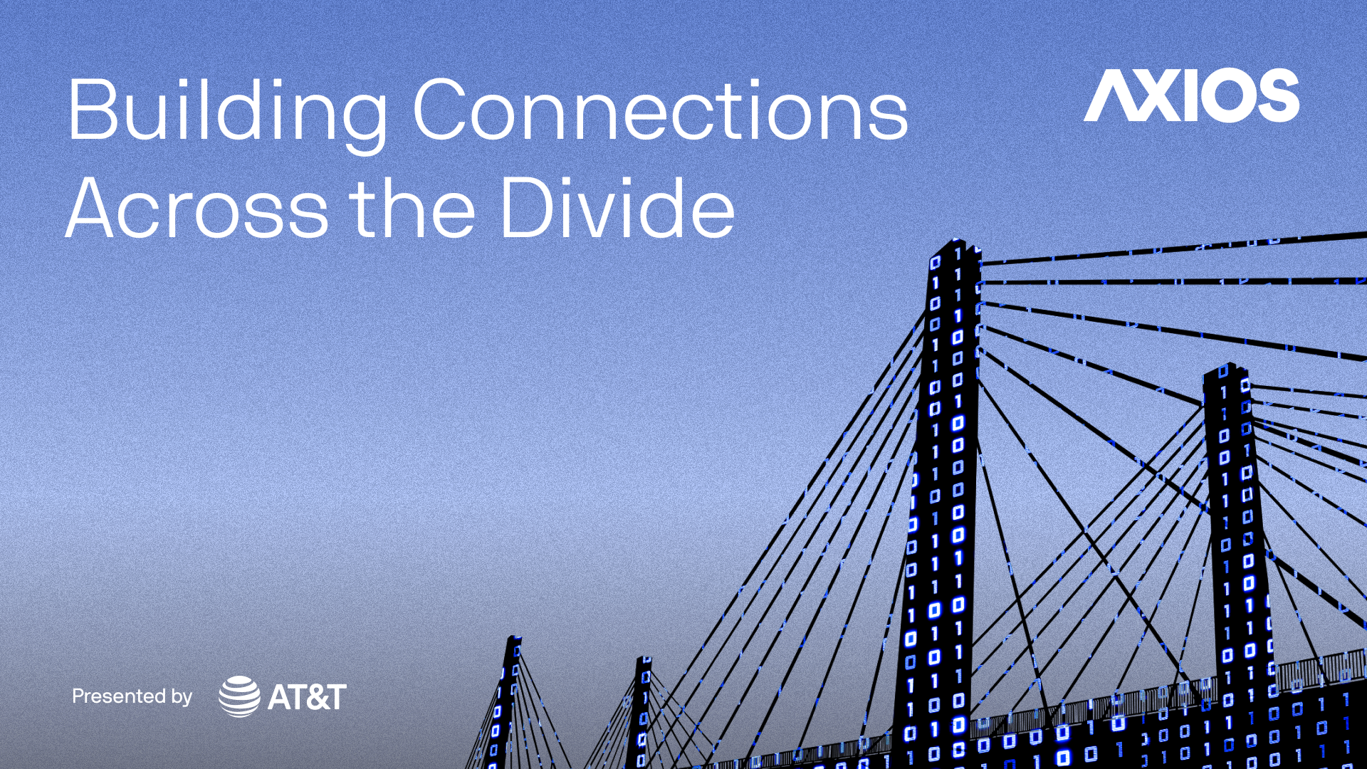 Axios' Building Connections Across the Divide