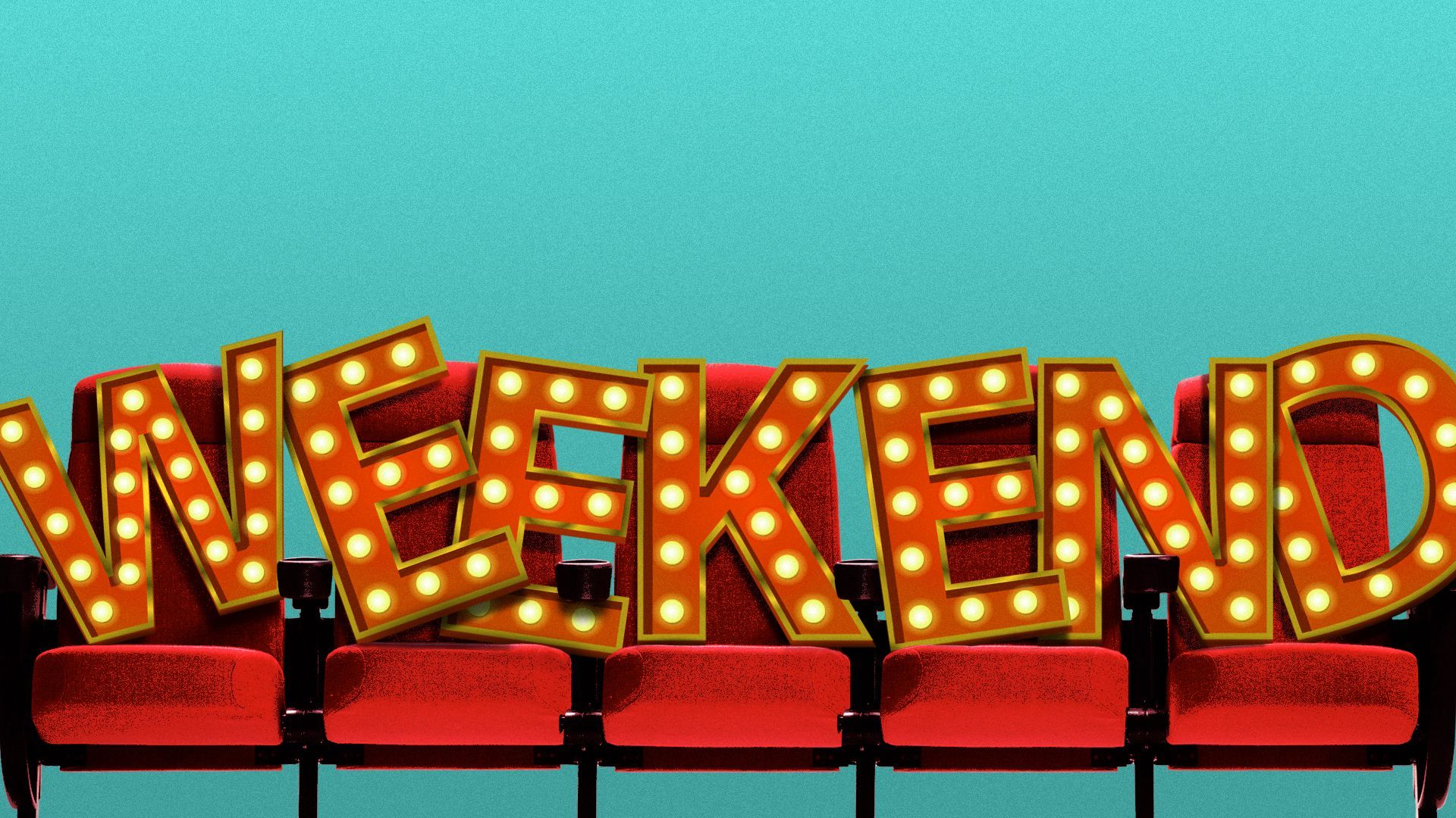 Illustration of lit marquee letters spelling "WEEKEND" sitting in a row of theater seats.