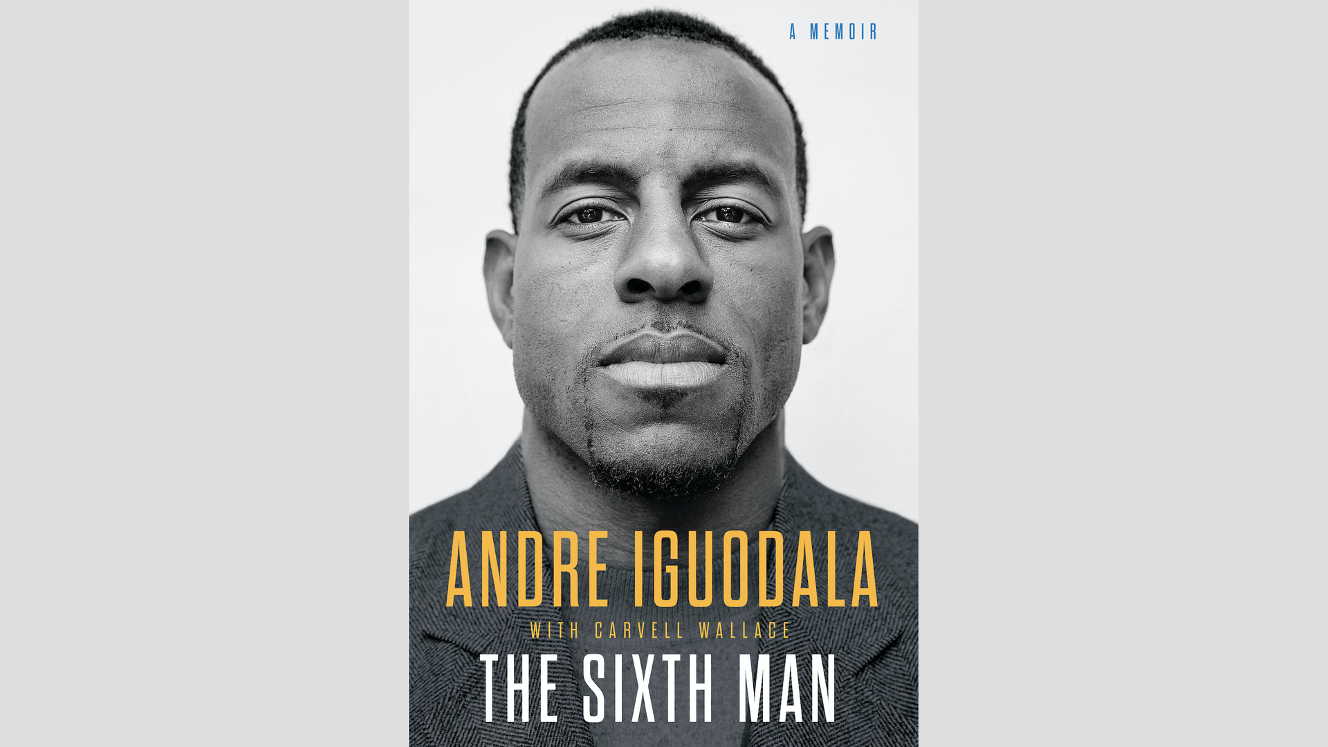 The cover of Andre Iguodala's memoir "The Sixth Man"