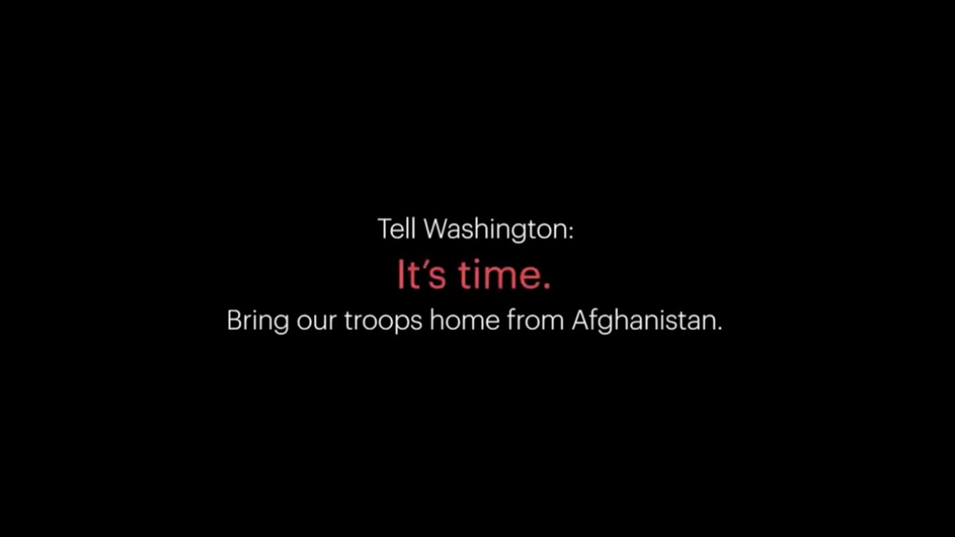 Screenshot from an ad campaign that reads: "Tell Washington: It's time to bring our troops home"
