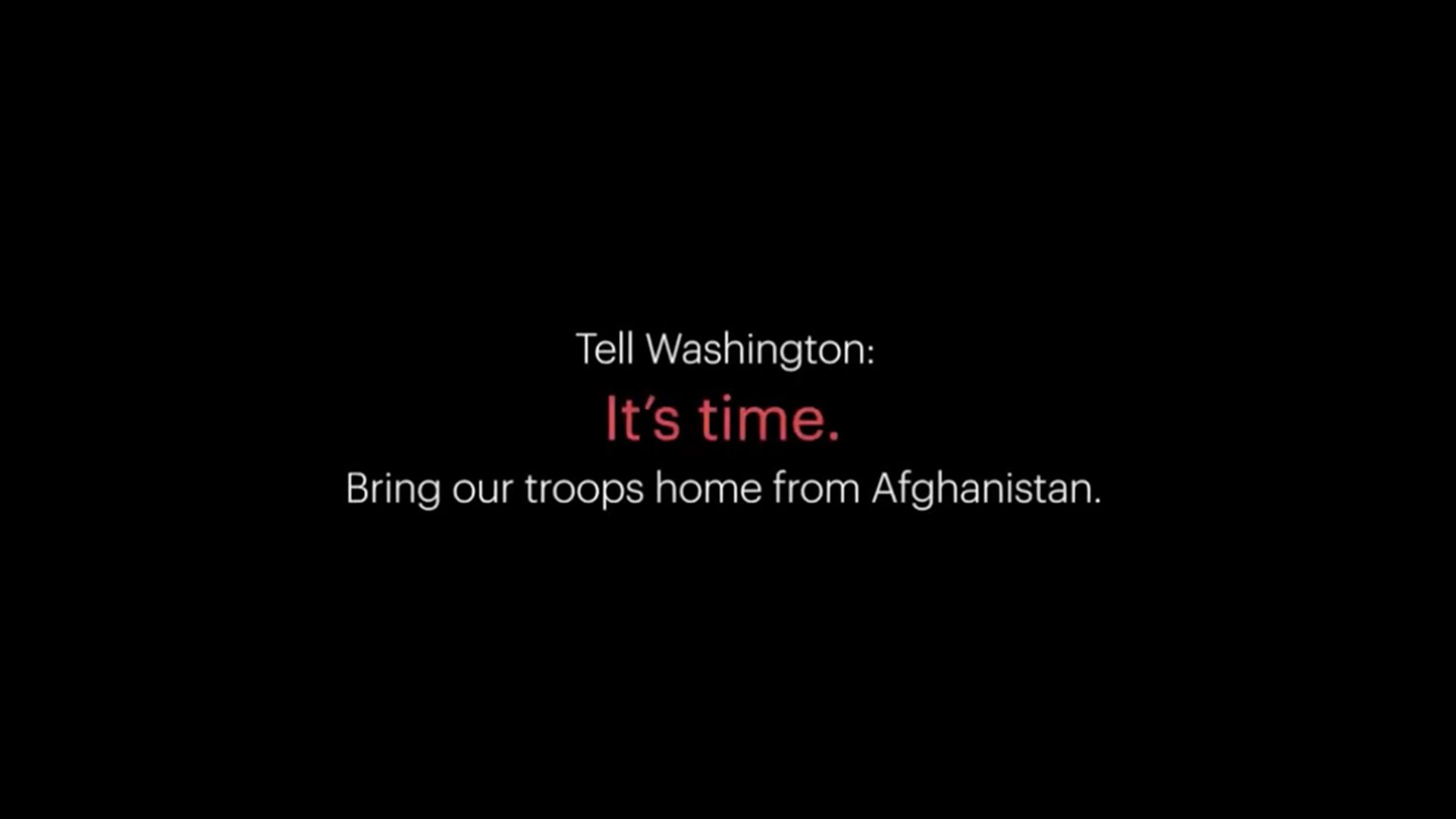 Screenshot from an ad campaign that reads: "Tell Washington: It's time to bring our troops home"