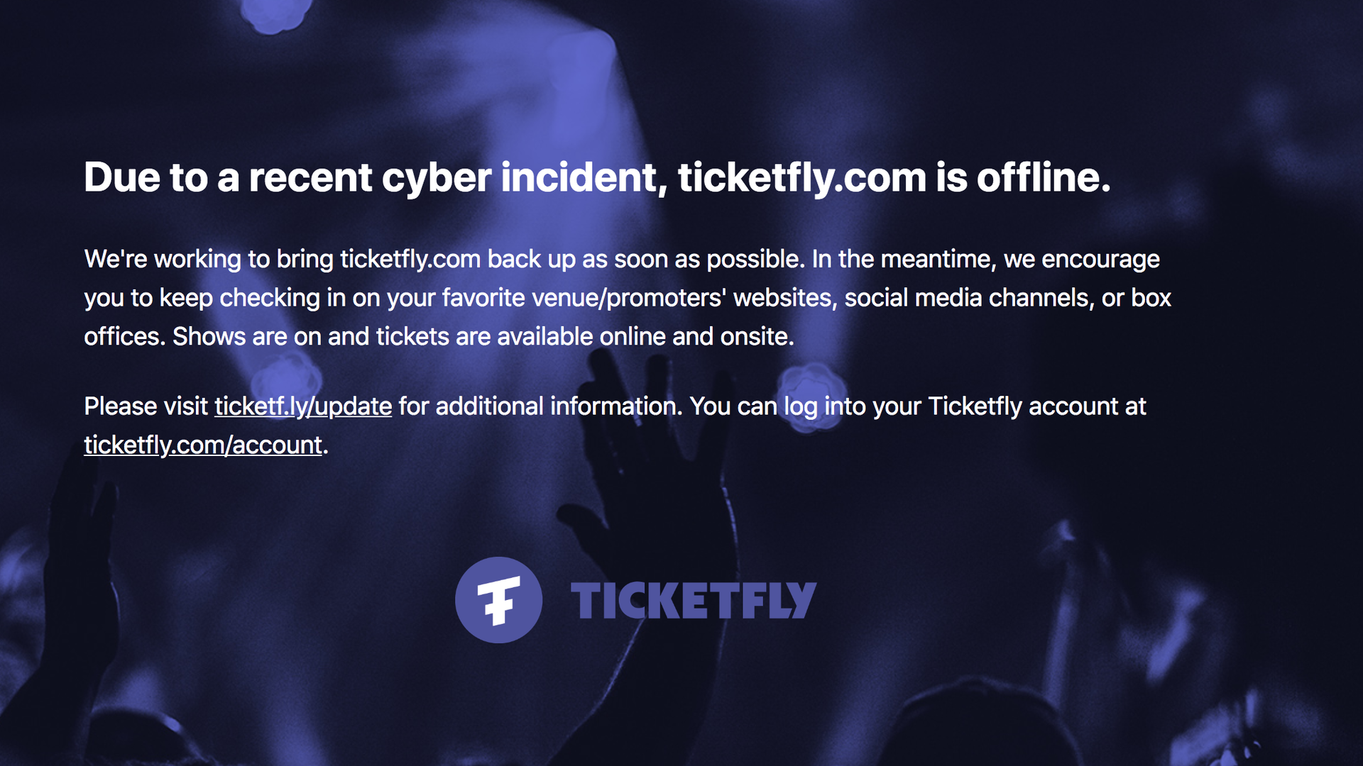 Home page for ticketfly.com reporting the site is down.