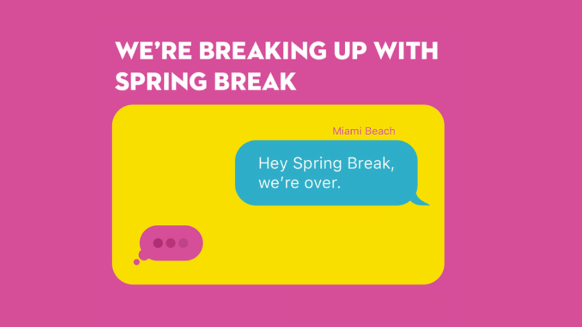 Miami Beach marketing material announcing the city is "breaking up with spring break."
