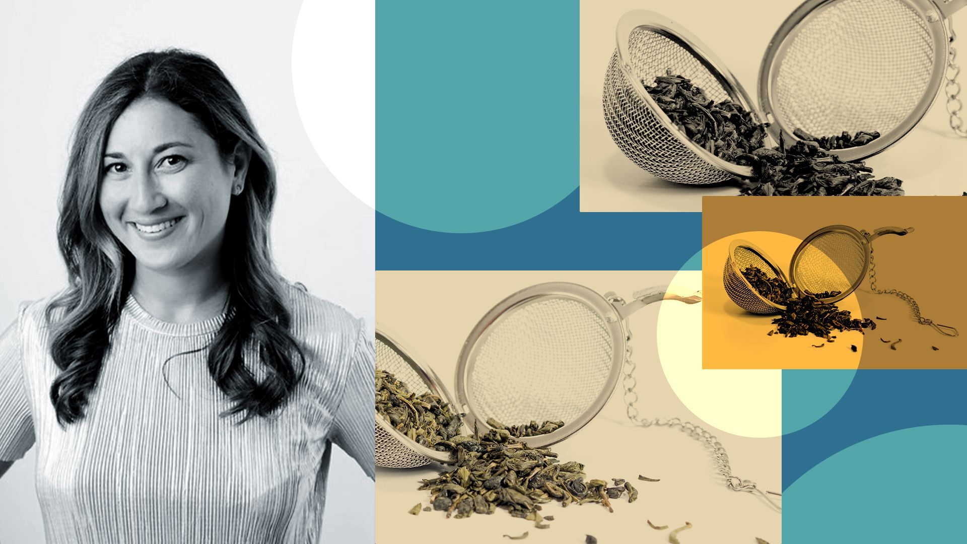Photo illustration of Sarah Segal with images of loose tea and abstract shapes.