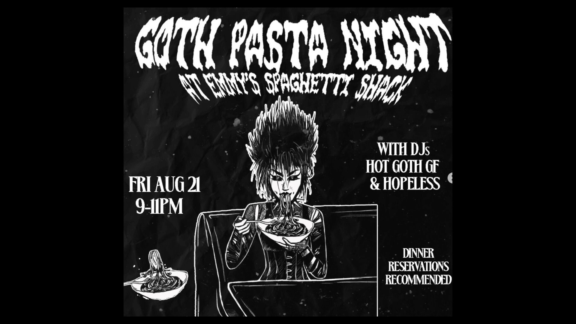 Black-and-white poster advertising "GATCH PASTA NIGHT" featuring a person eating spaghetti; date is "FRI AUG 21 9-11PM" with DJs listed and note "Dinner reservations recommended".