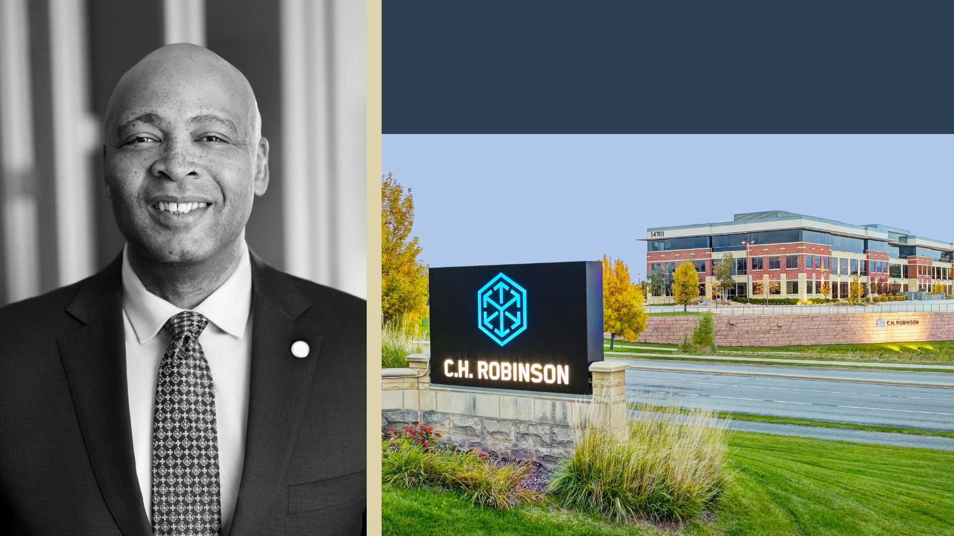 Split panel: left is a grayscale portrait of a smiling bald man in a suit; right shows a colorful campus scene with a C.H. ROBINSON sign, modern brick building, autumn trees, and blue sky.