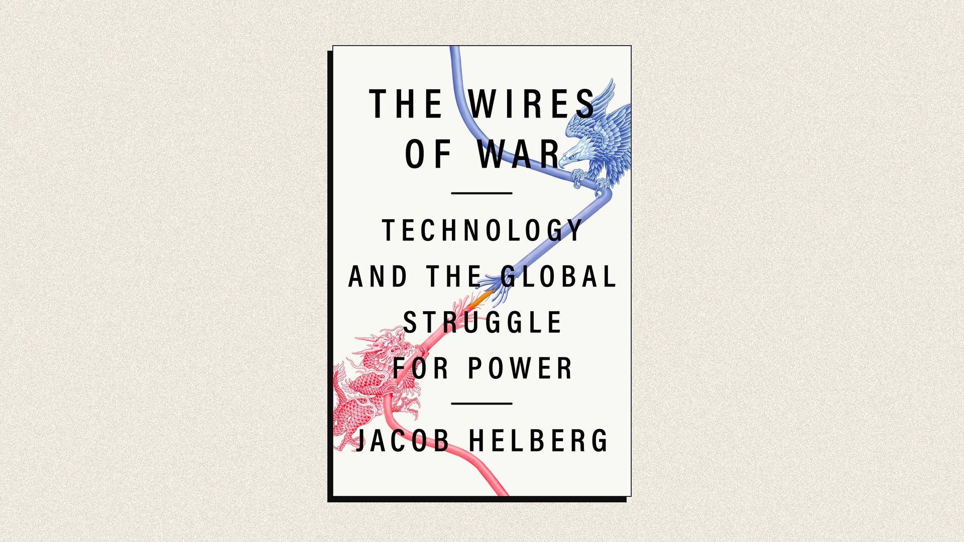 Book cover image of The Wires of War by Jacob Helberg