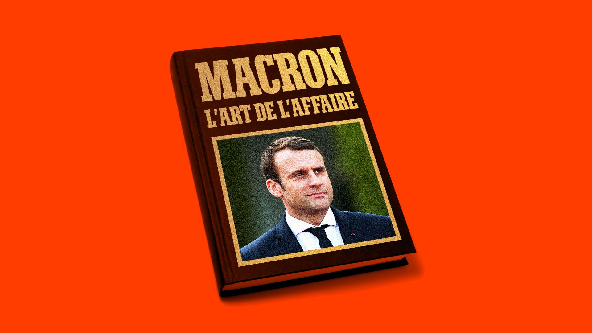 A French version of the Art of the Deal, with President Macron on the cover.