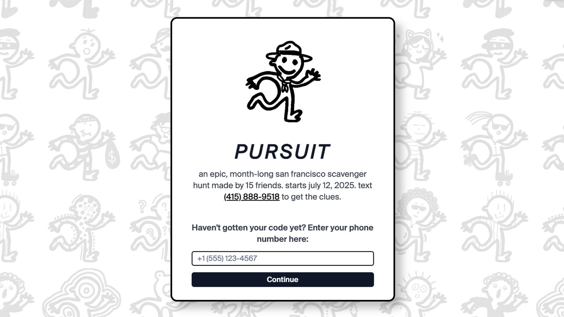 Image of a pop-up on a website that says "Pursuit, an epic month-long SF scavenger hunt made by 15 friends" 