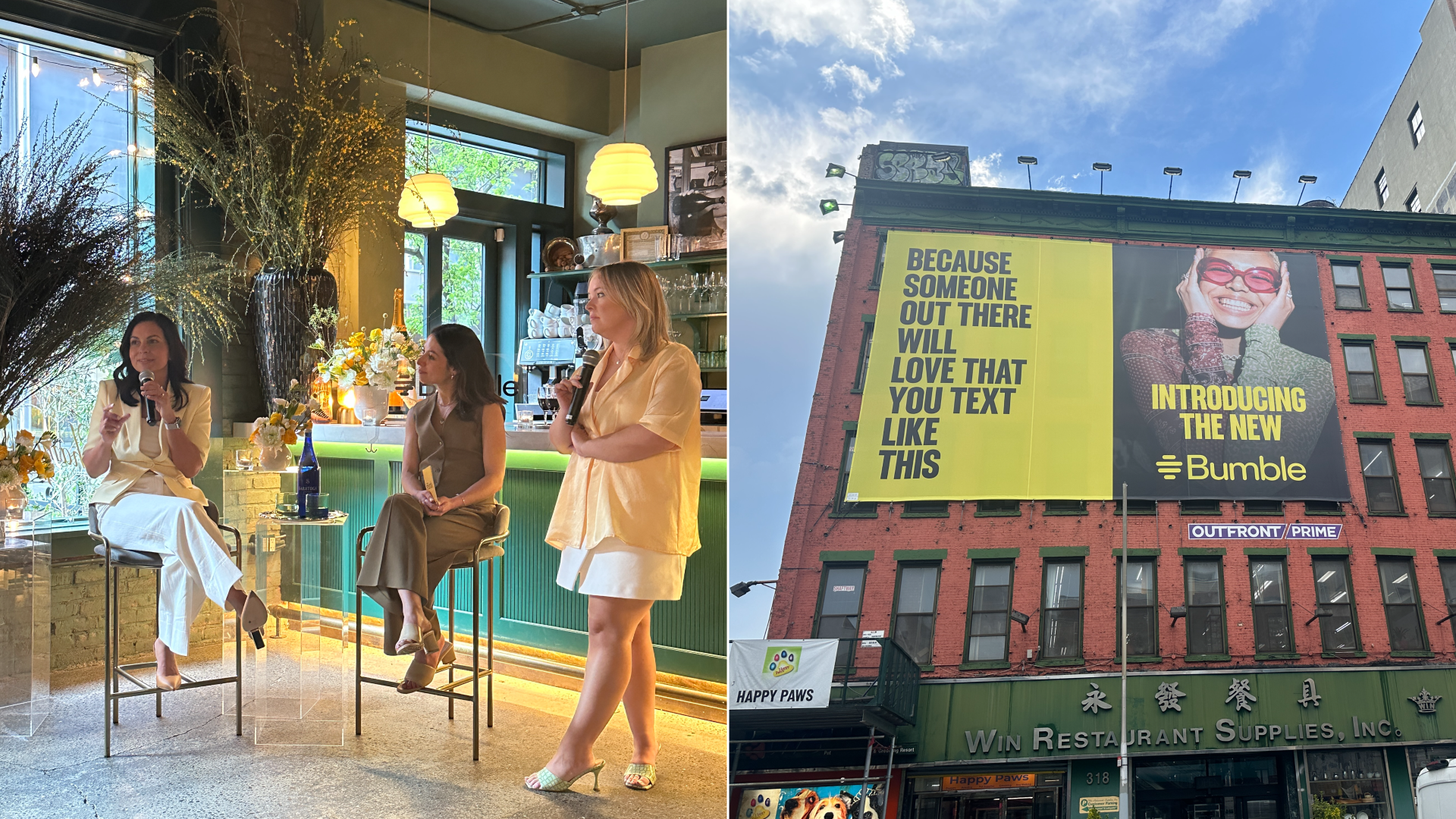 (Left) Bumble CEO Lidiane Jones, Cosmopolitan's Madeleine Frank Reeves and Bumble's Lucille McCart. (Right) Bumble billboard on a building in SoHo.