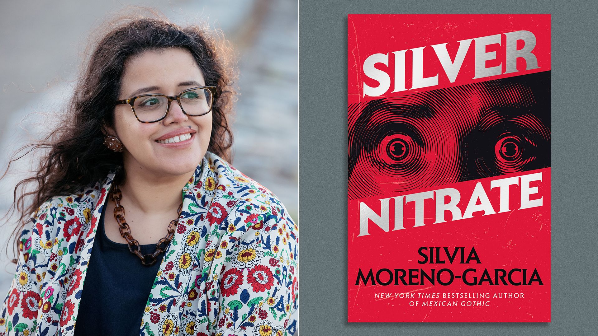 Author Siliva Moreno-Garcia looks to the side; an illustration of the book "Silver Nitrate" which is red and features a set of a scared woman's eyes.