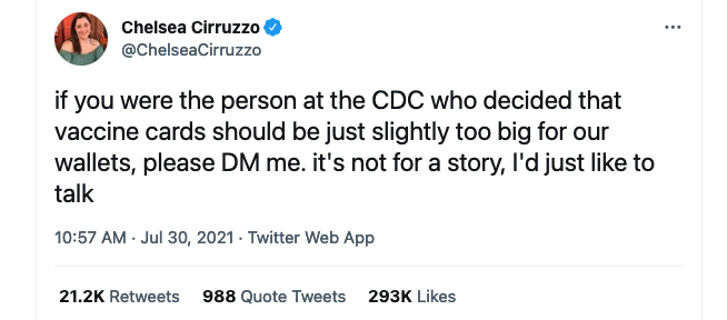 A tweet from Chelsea Cirruzzo, jokingly asking who at the CDC decided that vaccine cards should be slightly just too big for wallets.