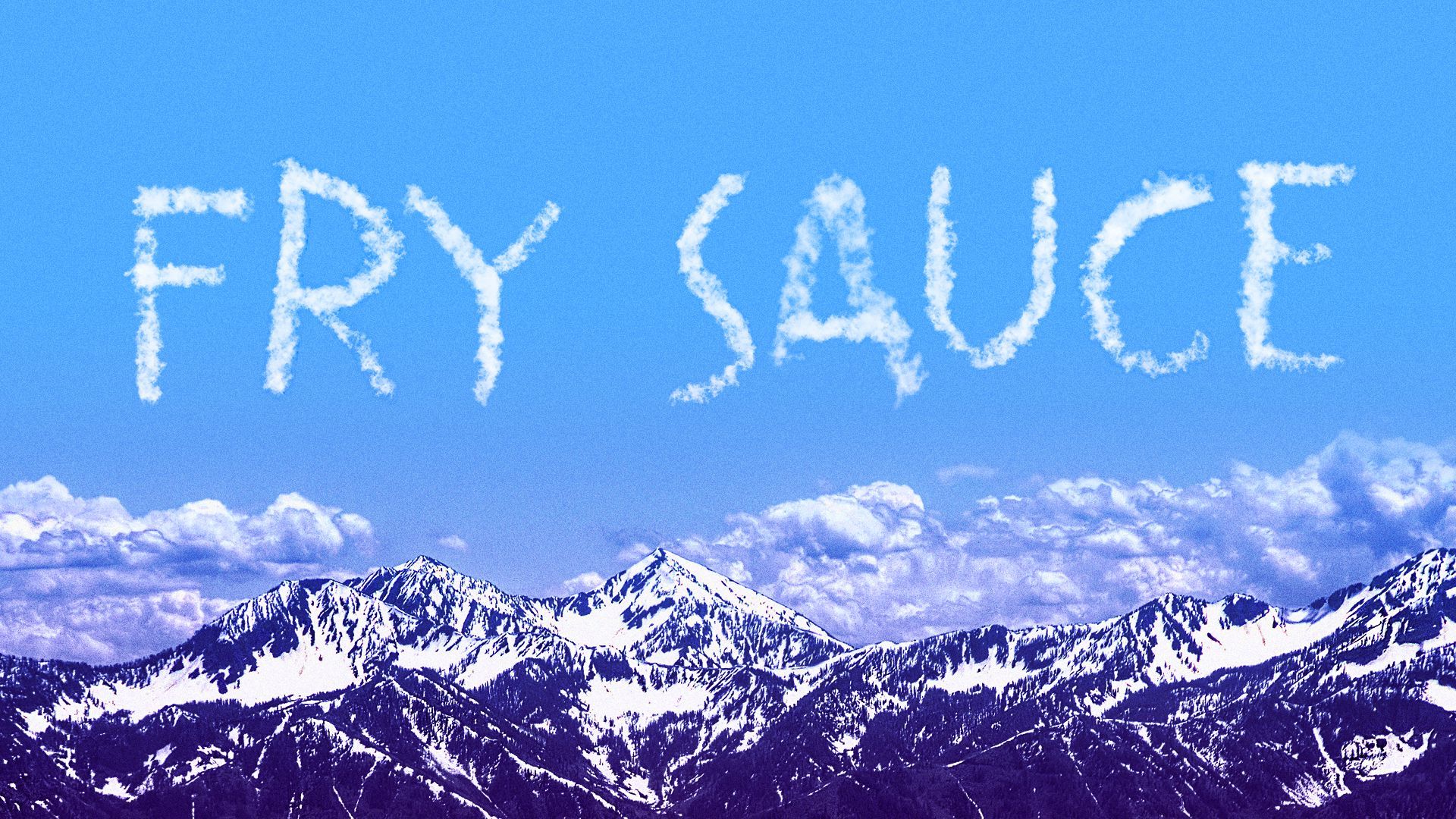 Illustration of "Fry Sauce" written in the clouds above mountains. 