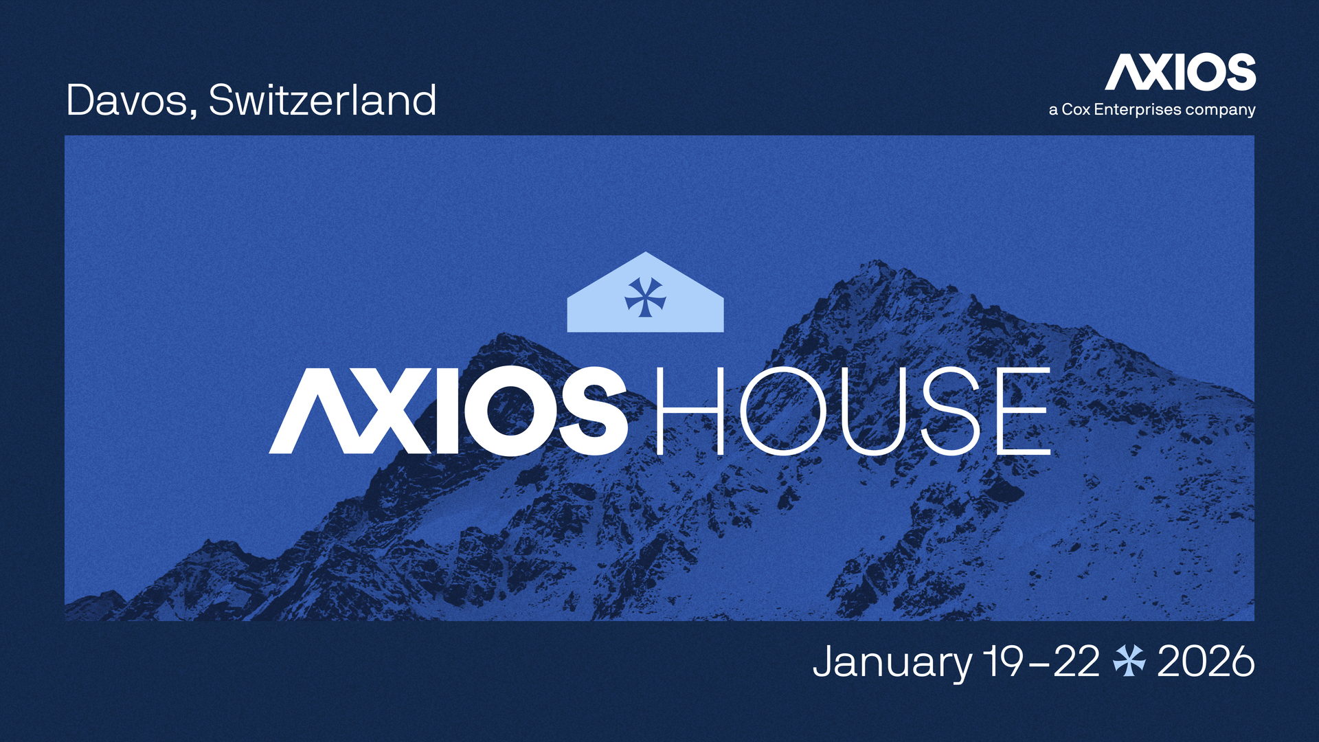 Graphic showing snow-covered mountains in Davos, Switzerland, with text promoting "AXIOS House" event by Axios from January 19–22, 2026, on a blue background.