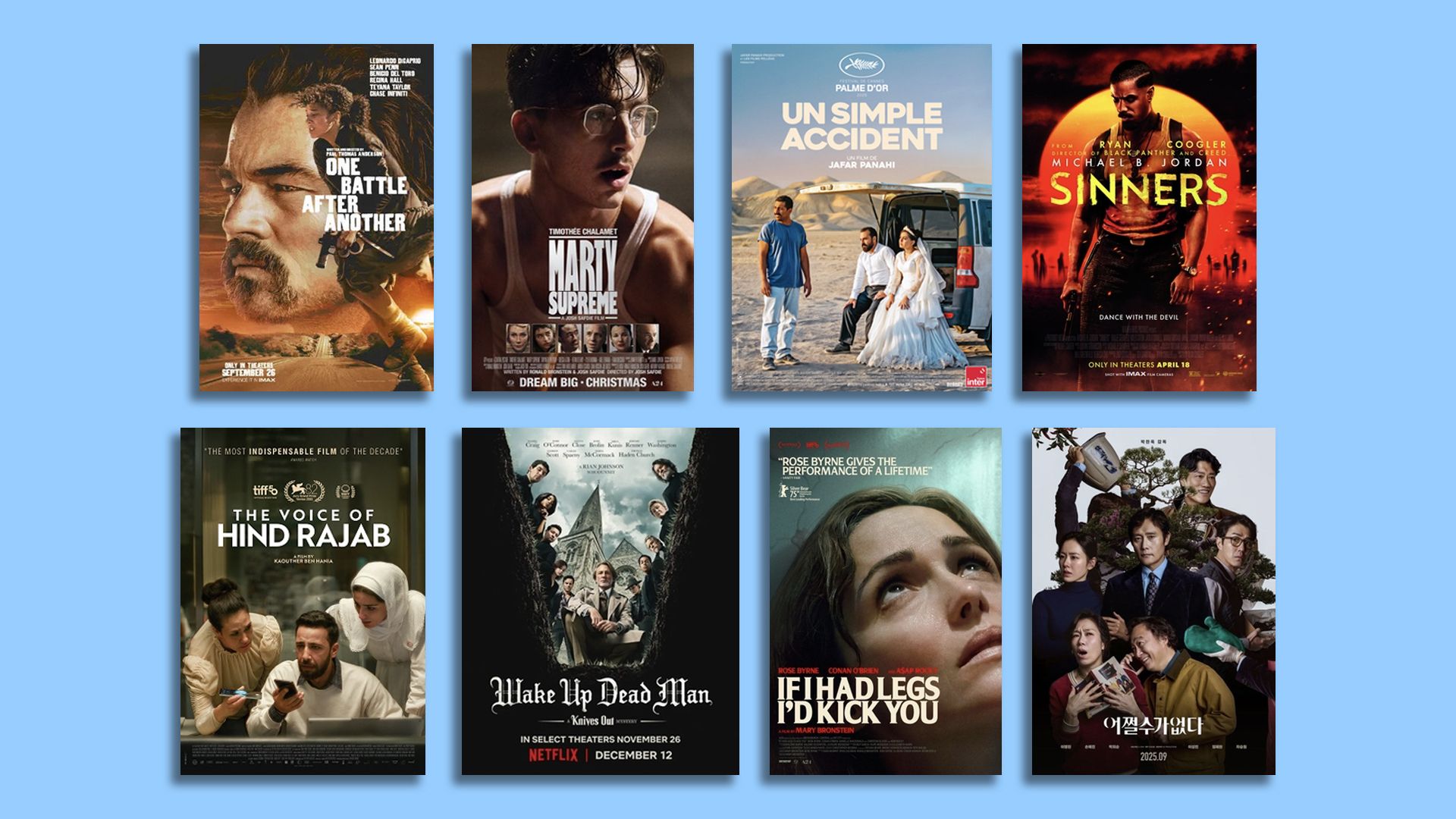 Eight movie posters arranged in two rows, featuring dramatic faces, intense scenes, and titles like "One Battle After Another," "Marty Supreme," "Un Simple Accident," "Sinners," "The Voice of Hind Rajab," "Wake Up Dead Man," "If I Had Legs I'd Kick You," and a Korean film poster.