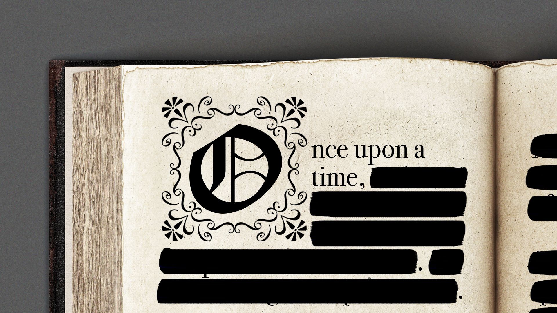 Illustration of a page in a book with everything censored out except for "once upon a time."