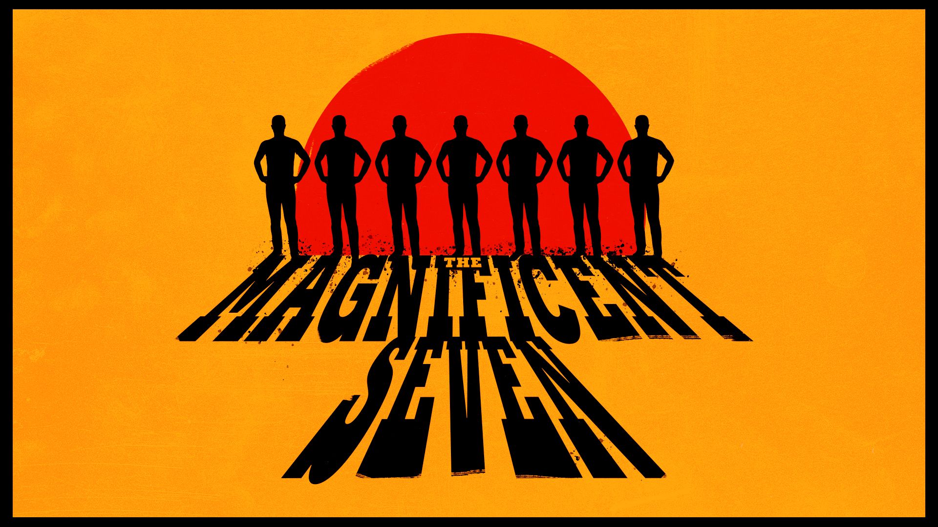 Illustration of seven silhouettes of people with the words "The Magnificent Seven" in the style of the Magnificent Seven original movie poster.