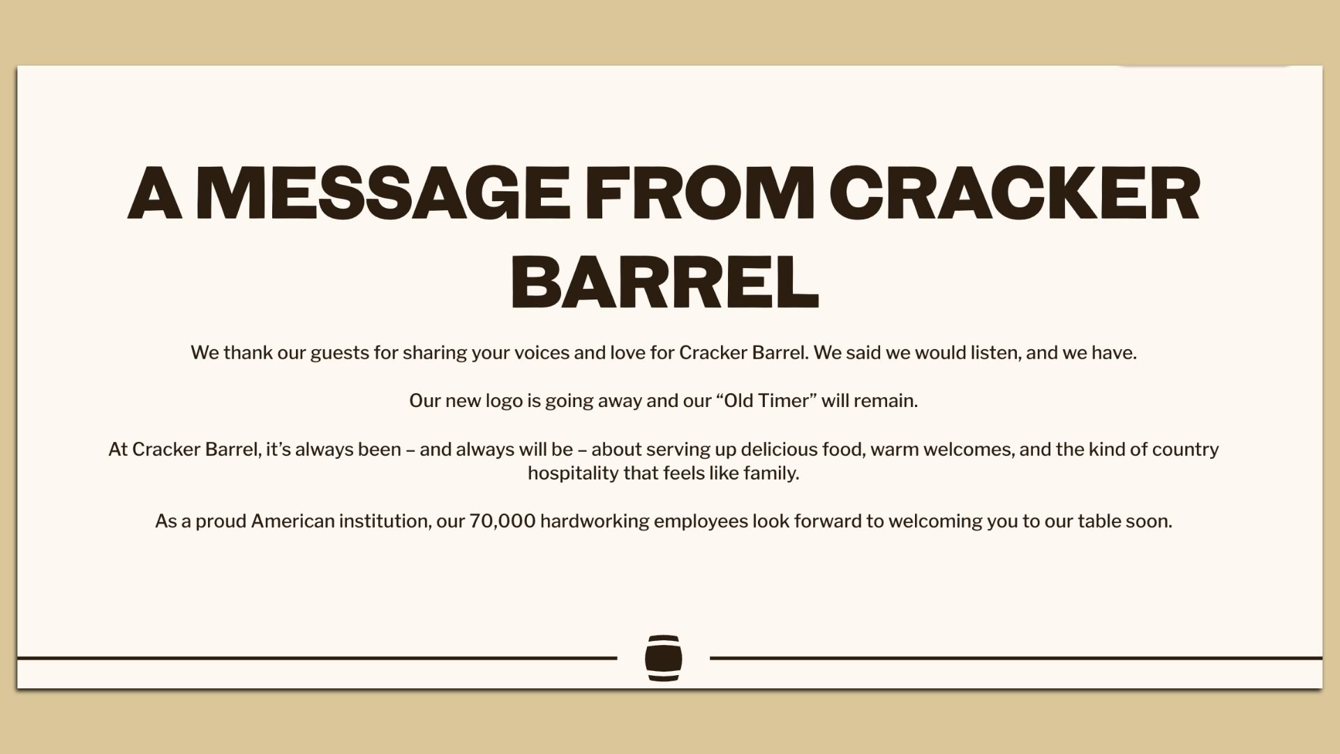 A beige sign with bold text: A message from Cracker Barrel announces the removal of their new logo, keeping the "Old Timer." It thanks guests and highlights country hospitality.