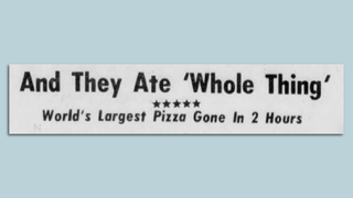 Un titre d'actualité de 1974 sur la plus grande pizza du monde. 