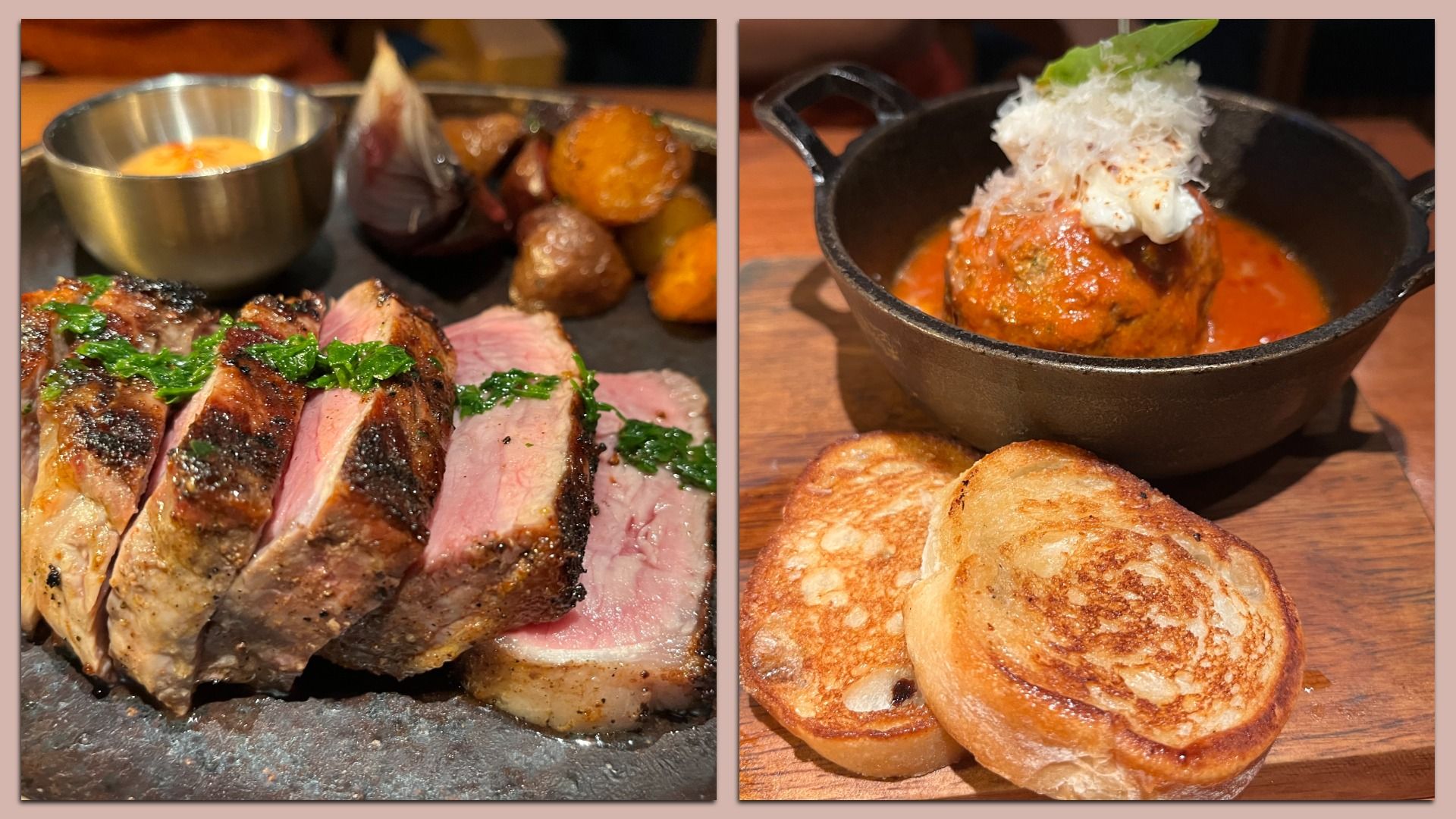 Left: Slices of medium-rare grilled steak with green garnish, roasted potatoes and red onion, and a small metal cup of sauce. Right: Meatball with tomato sauce, topped with cheese and basil, with two toasted bread slices on wooden board.