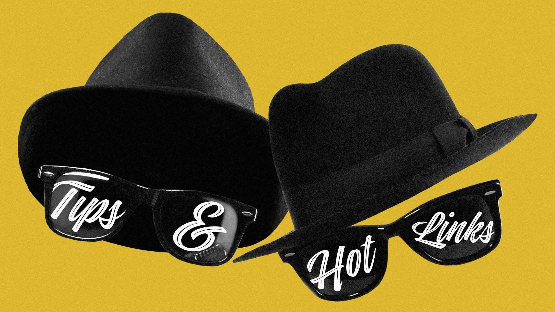 Illustration of two fedoras and two sunglasses with "Tips & Hot Links" on the lenses.