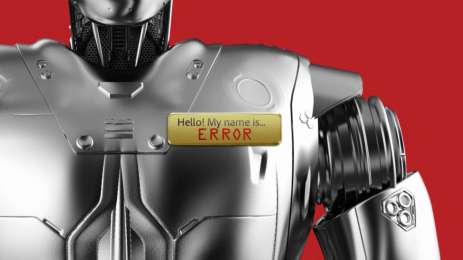 Illustration of a robot's name tag, reading "My name is...ERROR".