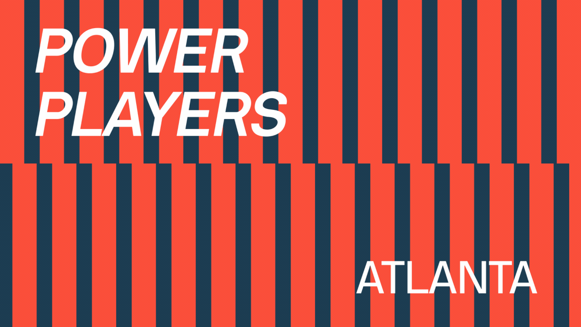 Illustration of two rows of dominos falling with text overlaid that reads Power Players Atlanta.