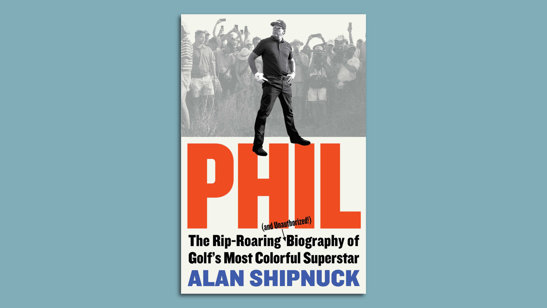 The cover of "Phil" by Alan Shipnuck