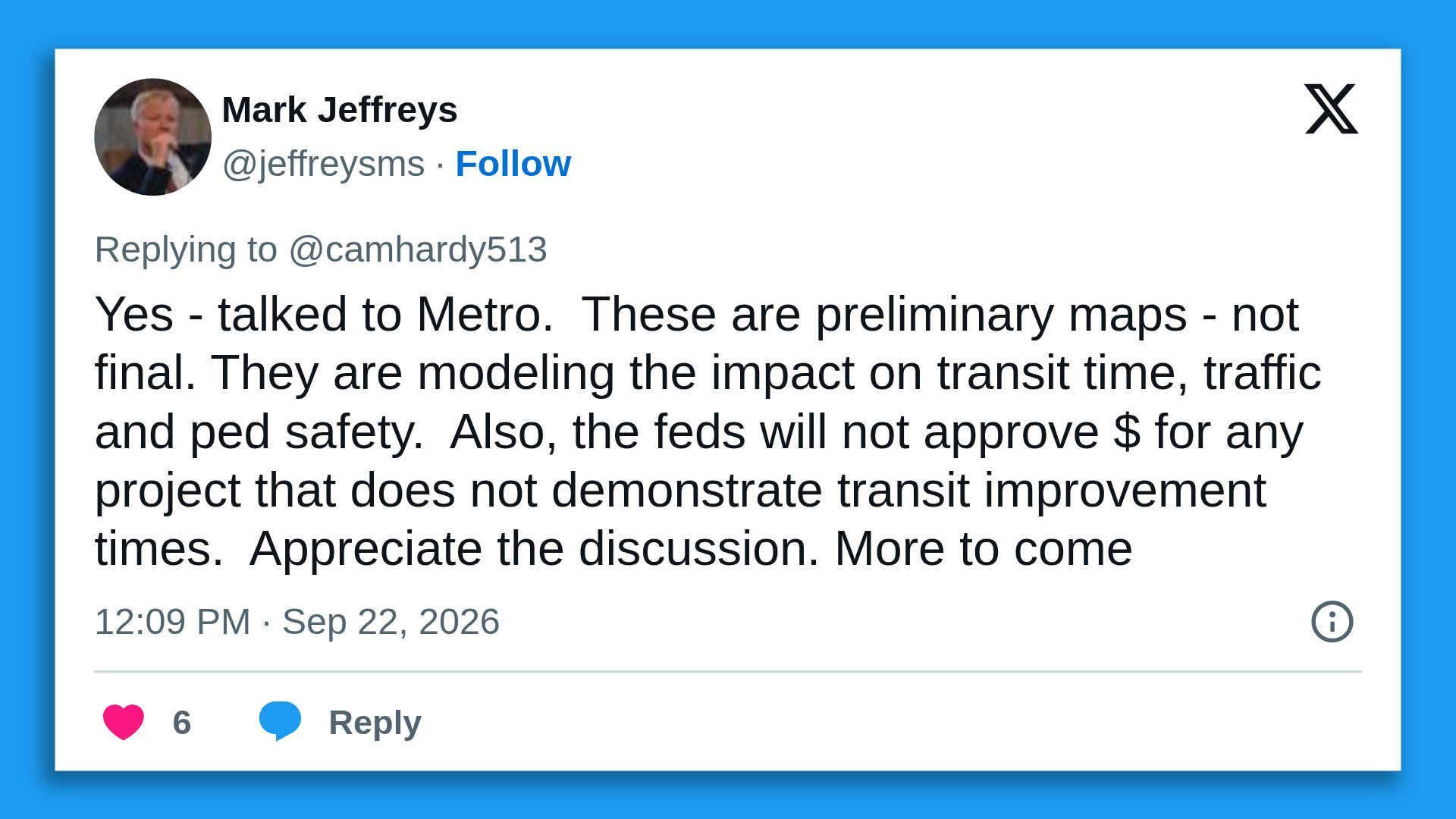 Social post screenshot by Mark Jeffreys (@jeffreysms) replying to @camhardy513. Text notes preliminary maps modeling transit time, traffic and ped safety; funding not approved unless transit improvements are shown.