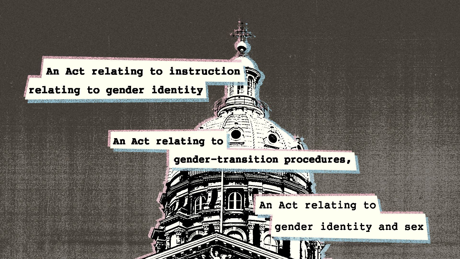 IIllustration of a collage featuring the Iowa State Capitol building and snippets of anti-trans bills.