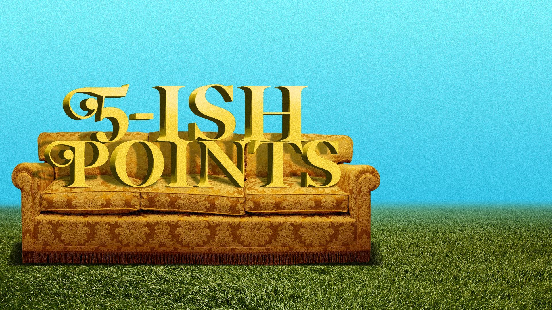 Illustration of "5-ish Points" 3D text on a couch outside.