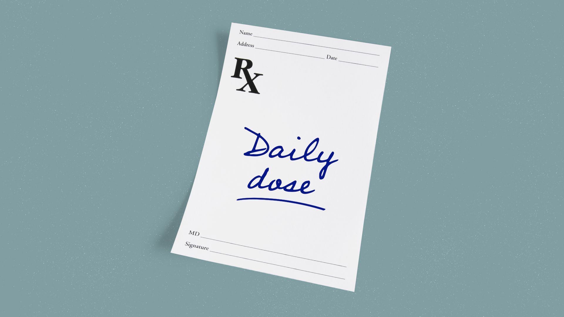 Illustration of a prescription with a handwritten note saying "daily dose."