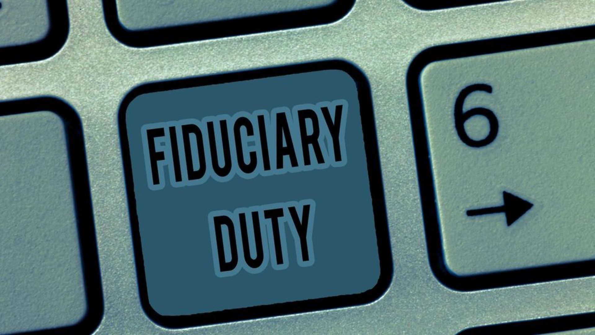 block that says fidiciary duty