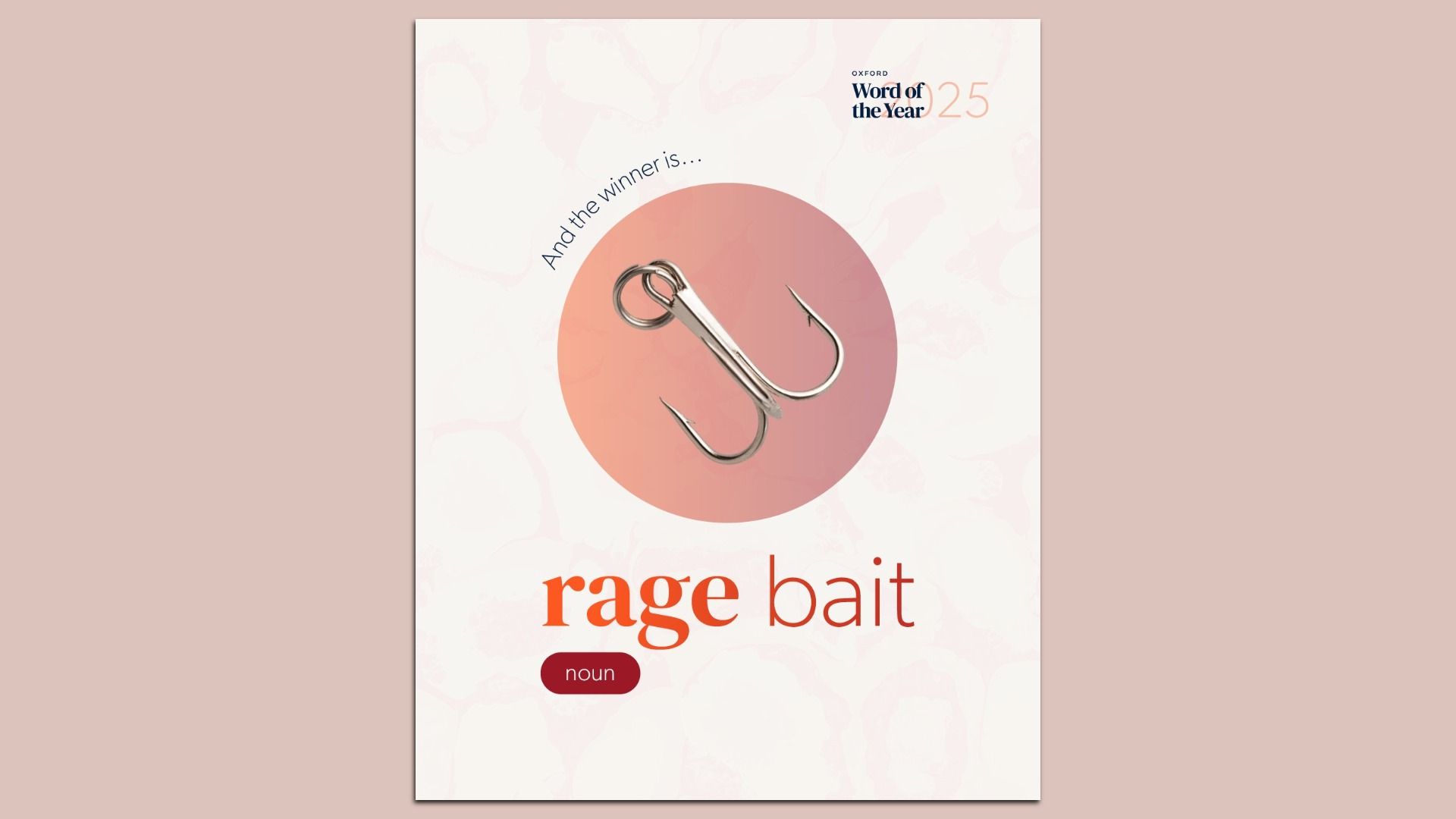 Oxford Word of the Year 2025 announcement displaying a silver fish hook on a pink gradient circle with the winning word "rage bait" in orange and brown text.
