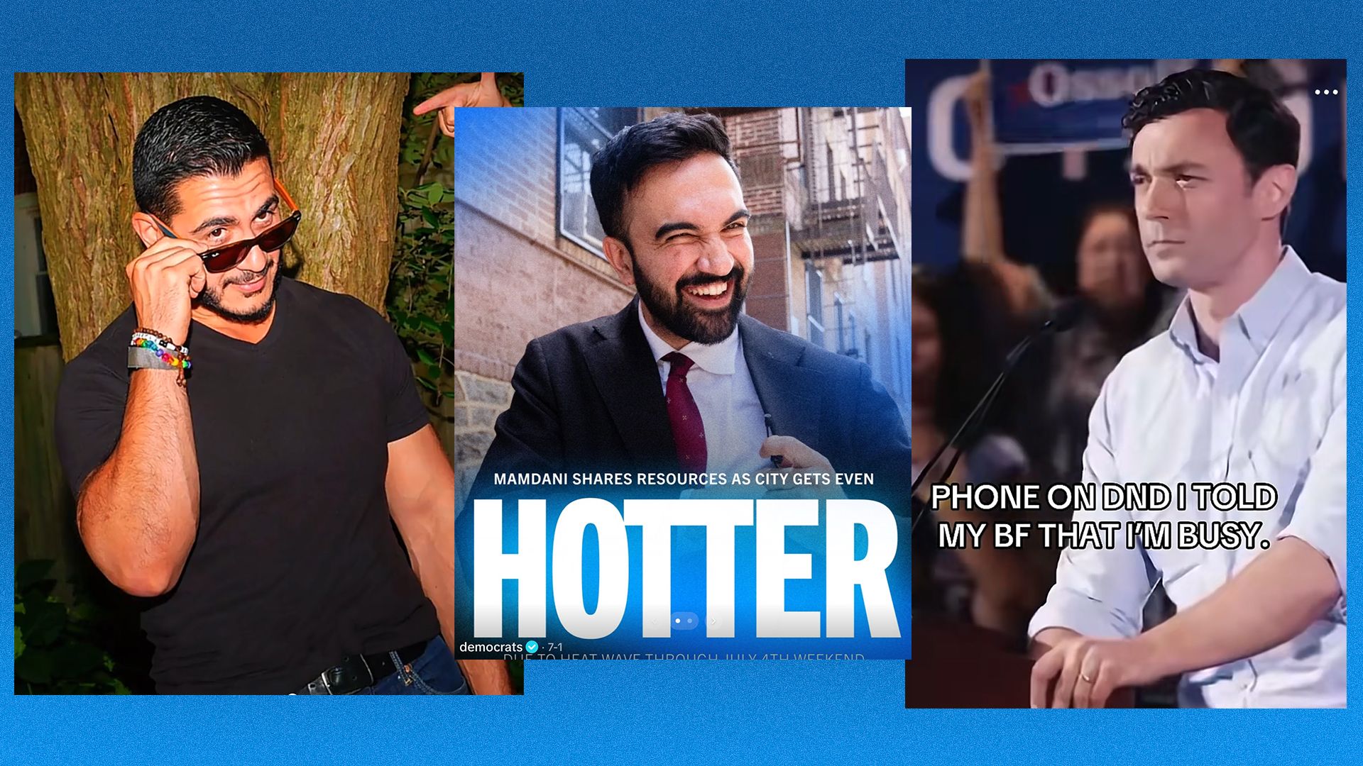 Blue collage: left man in a black shirt adjusts sunglasses by a tree; center bearded man in a suit smiles beside a "HOTTER" caption; right man in a white shirt with bold caption.