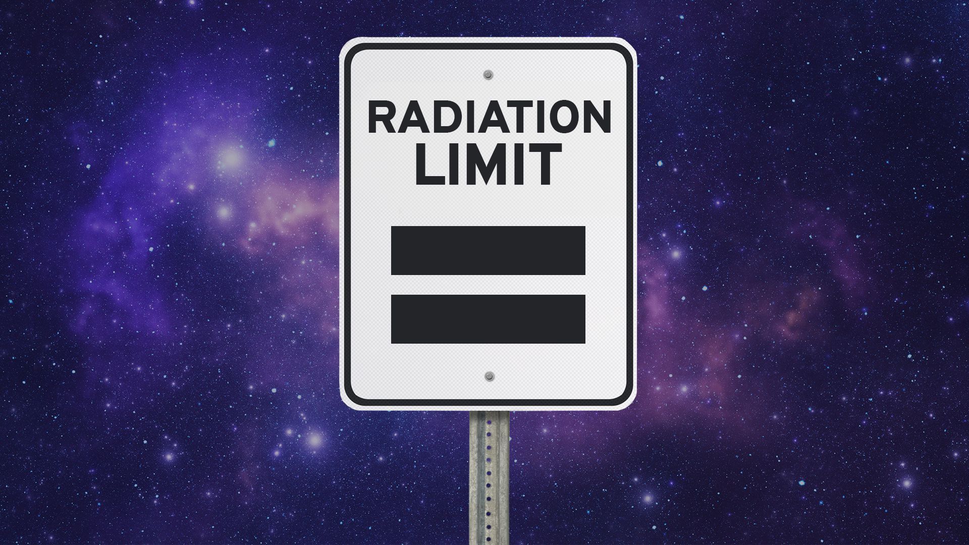 Illustration of a sign that says “Radiation Limit: =” in outer space.