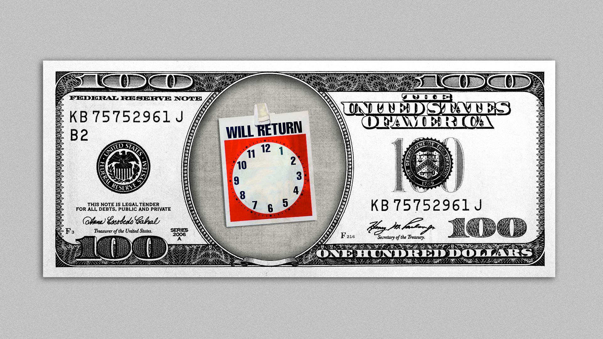 Illustration of a hundred dollar bill with Benjamin Franklin missing, in his stead is a sign that says, "Will return at" with a clock displayed without hands.   