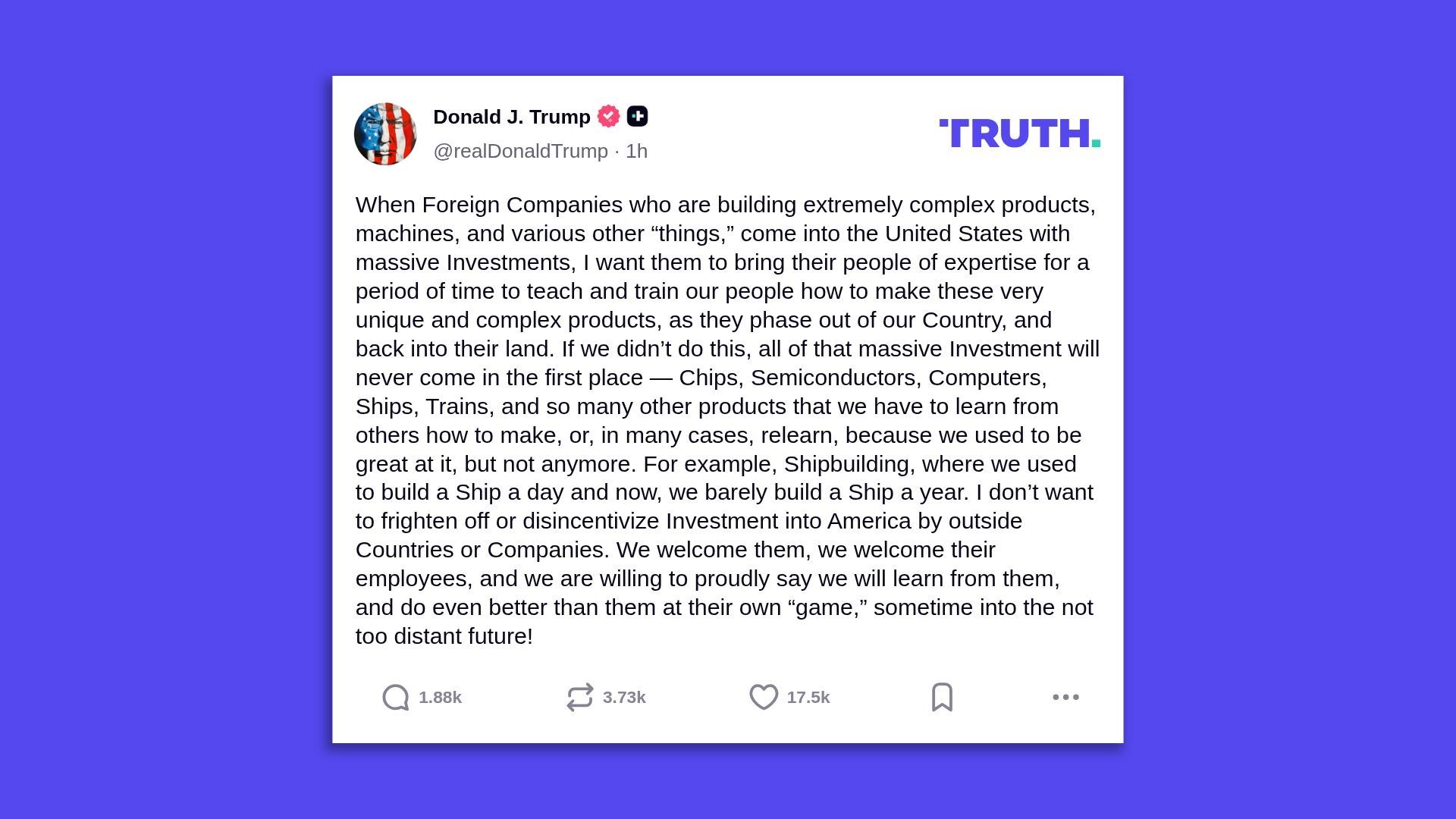 Screenshot of a Trump post on Truth Social discussing foreign companies bringing expertise to the U.S. to teach complex product manufacturing before moving production abroad.