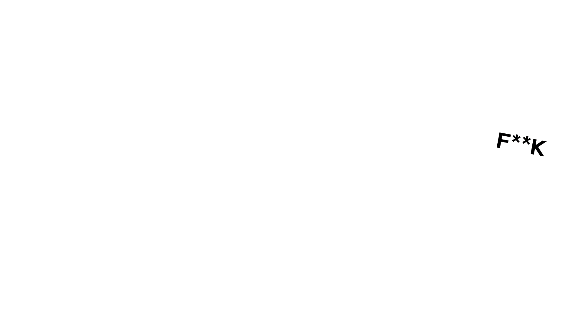 Illustration of the word F**K appearing randomly on screen and getting larger